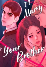 I’ll Marry Your Brother